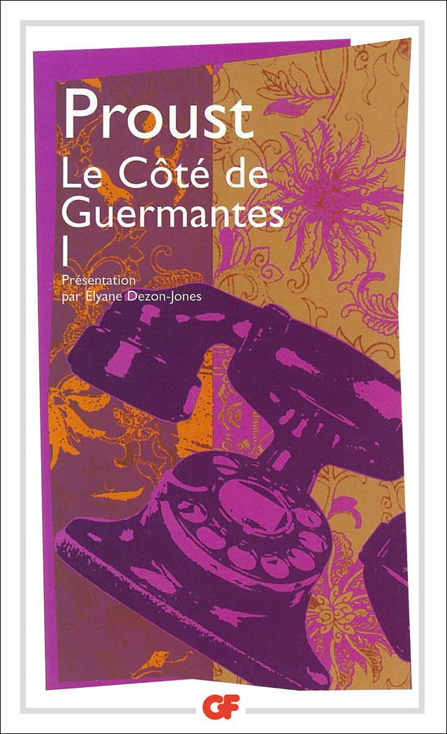 A la recherche du temps perdu, Le côté de Guermantes, volume 1 book