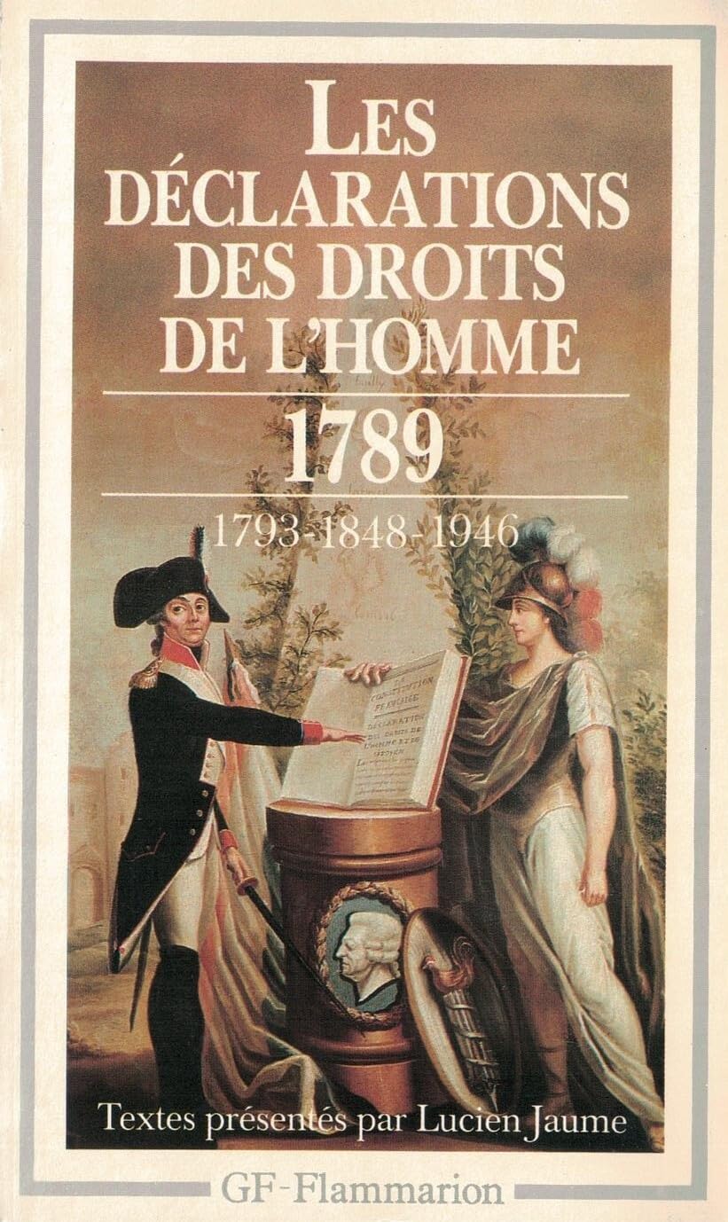 Les Déclarations des droits de l'homme: Du De#Bat 1789-1793 Au Law