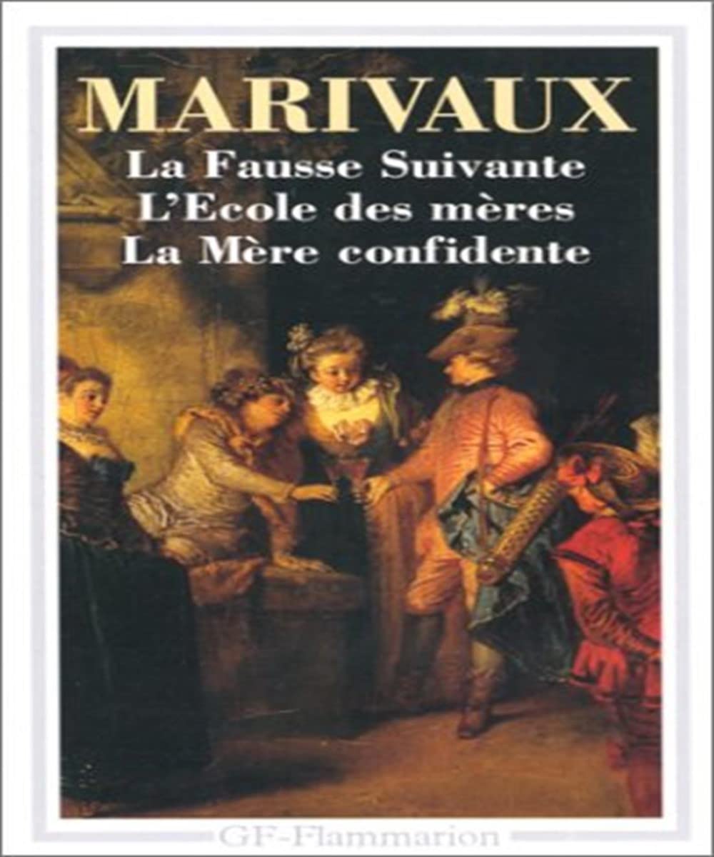 La Faux Suivante / L'Ecole De Meres / La Mere Confidente Drama