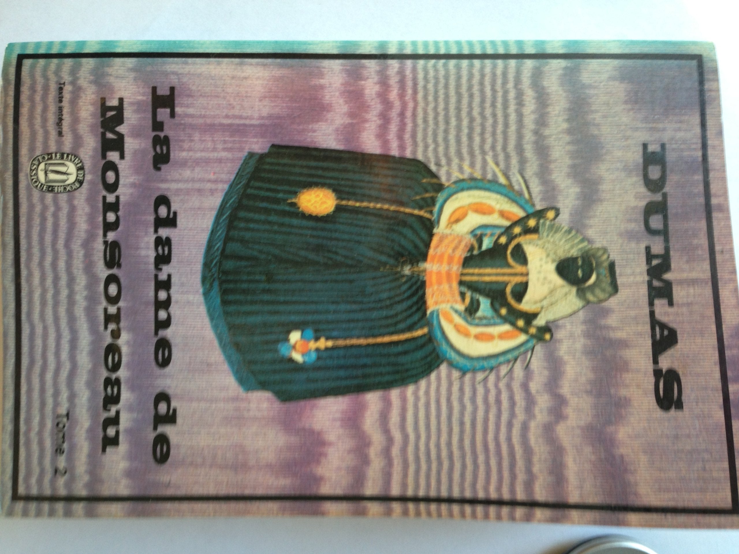 La Dame de Monsoreau, tome 2: - LA SUITE DE LA REINE MARGOT Classics