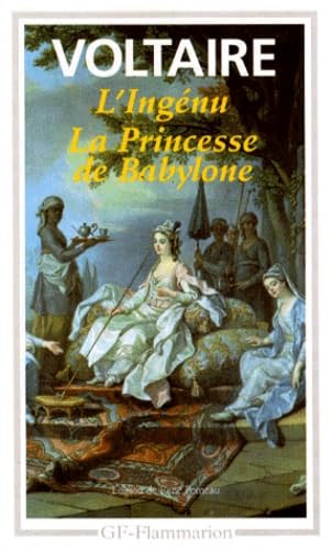 L'ingénu ;: La princesse de Babylone (Garnier-Flammarion) Drama