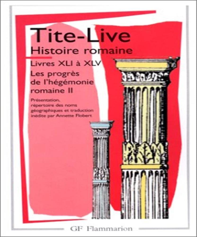 Histoire romaine, livres XLI à XLV book