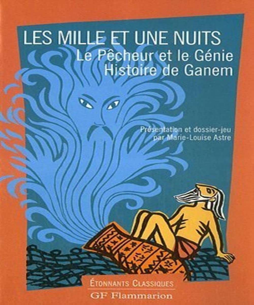 Les mille et une nuits. Le pêcheur et le génie, Histoire de Ganem book