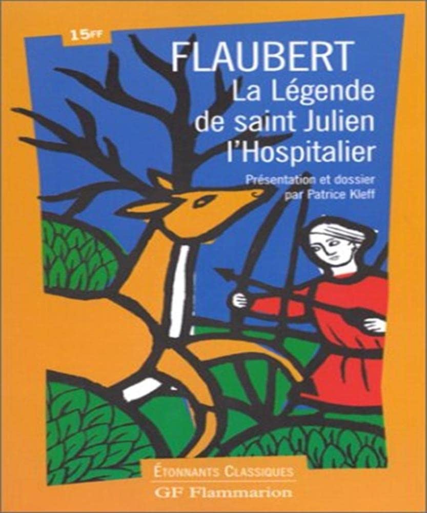 La Legende De Saint-Julien L'Hospitalier Classics
