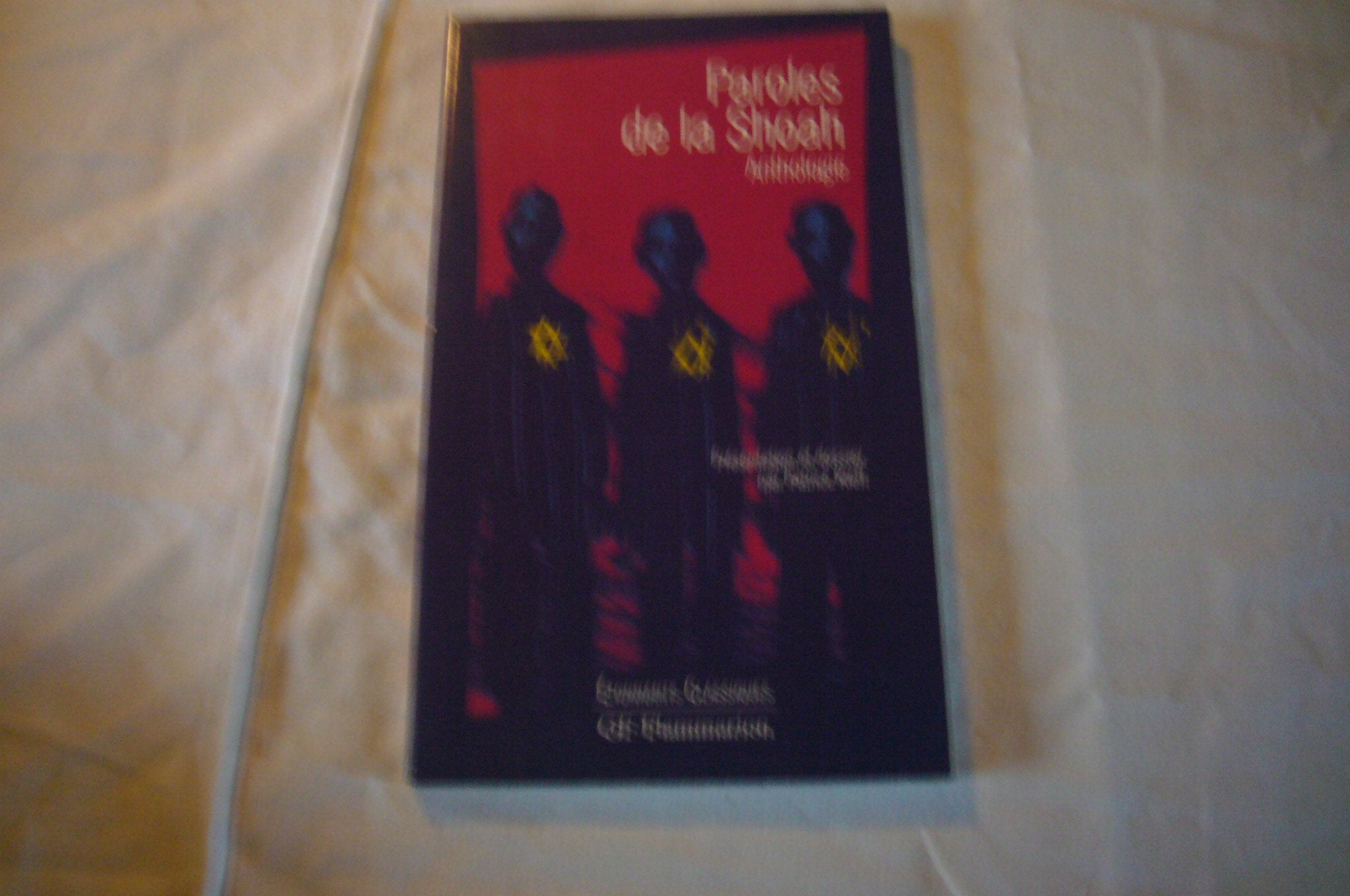 Paroles de la Shoah : Anthologie Classics