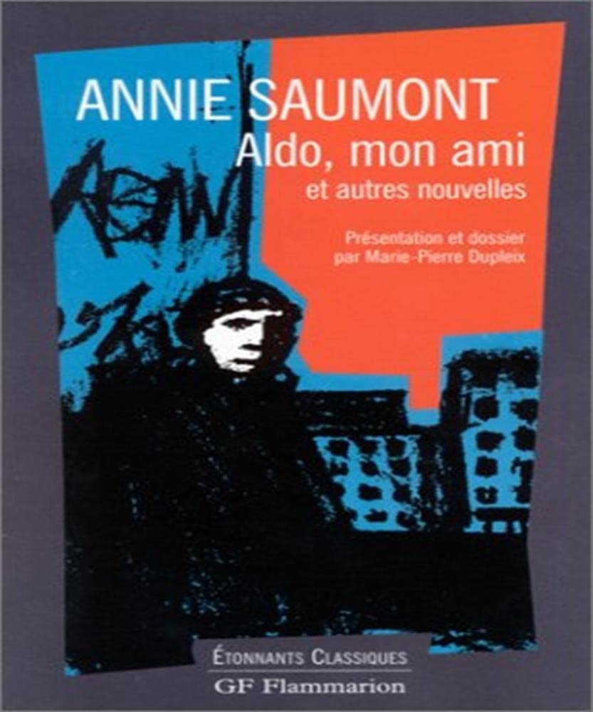 Aldo, mon ami et autres nouvelles Classics