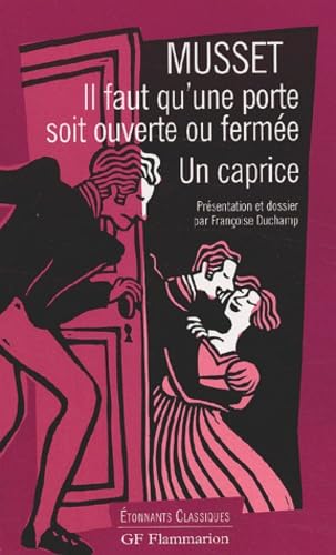 Il faut qu'une porte soit ouverte ou fermée : Un caprice book