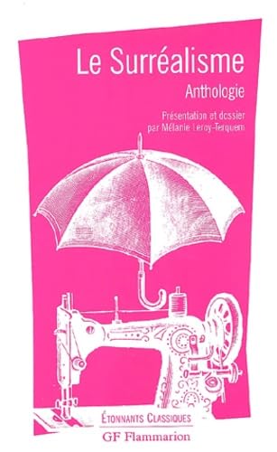Le Surréalisme : Anthologie Classics
