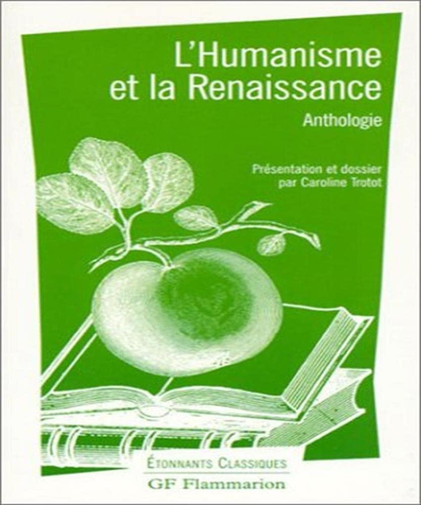 L'Humanisme et la Renaissance: ANTHOLOGIE Classics