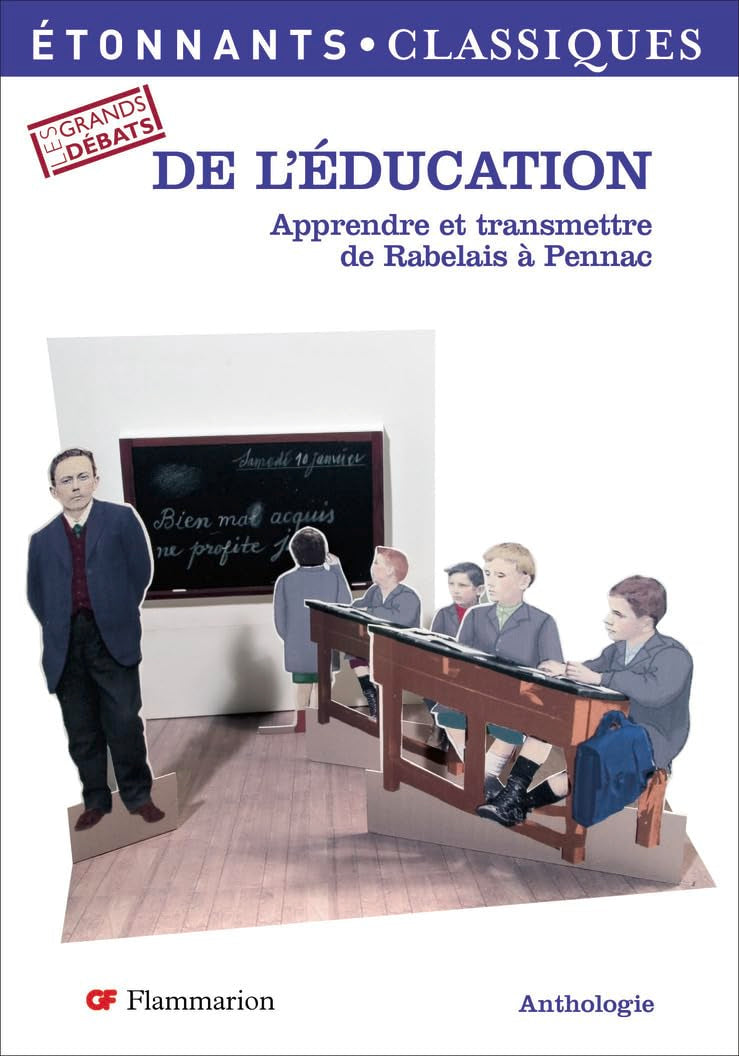 De l'éducation: Apprendre et transmettre, de Rabelais à Pennac book