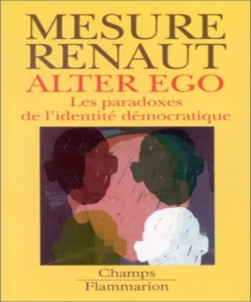 Alter Ego : Les Paradoxes de l'identité démocratique Books
