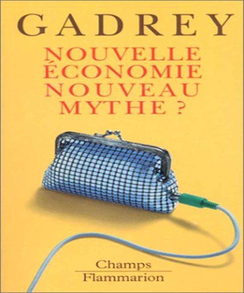 Nouvelle économie nouveau mythe ? book