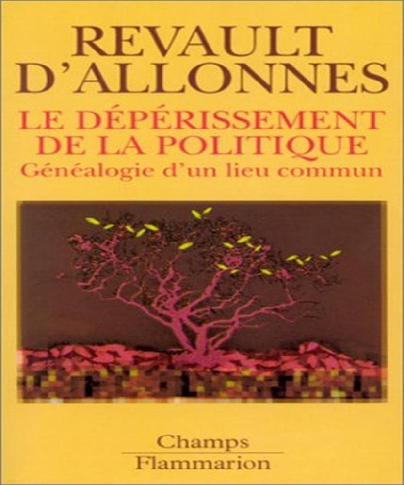 Le Dépérissement de la politique : Généalogie d'un lieu commun book