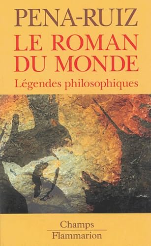Roman du monde (Le): LEGENDES PHILOSOPHIQUES book