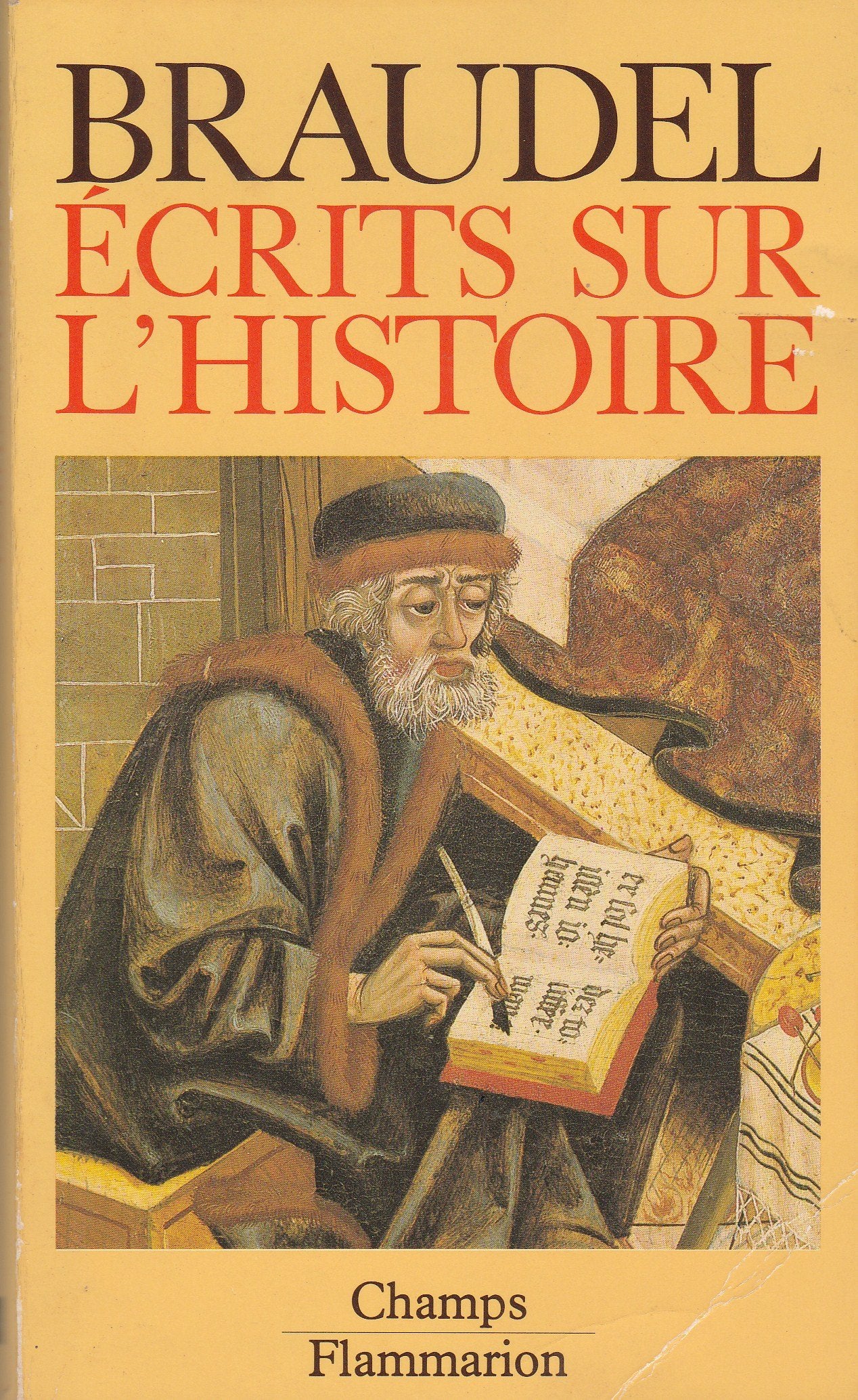 Ecrits sur l'histoire. Vol. 1. Ecrits sur l'histoire Business, Finance & Career
