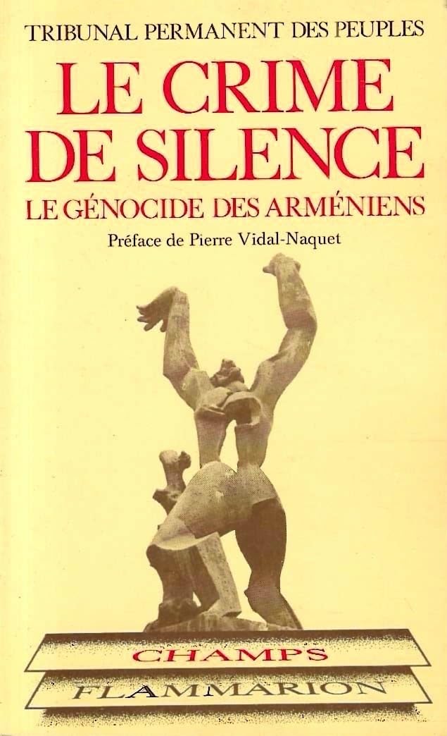 Le Crime de silence : le génocide des Arméniens book