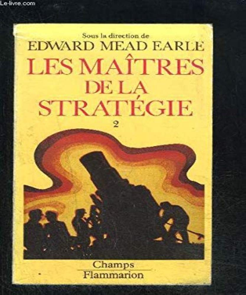 Les maîtres de la stratégie. Vol. 2. De la fin du 19e siècle à Hitler book