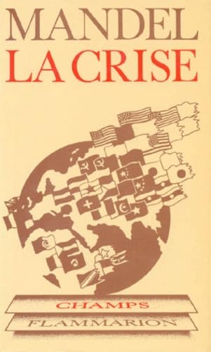 La Crise : les faits, leur interprétation marxiste book