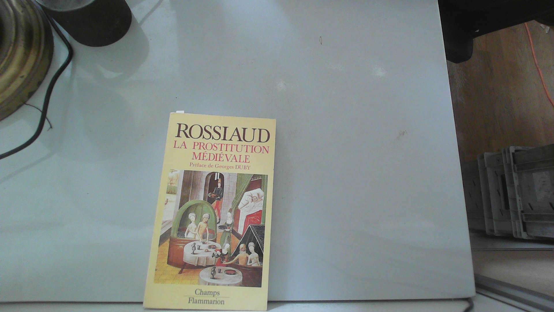 Prostitution medievale (La): - PREFACE *** NO 217 Politics & History