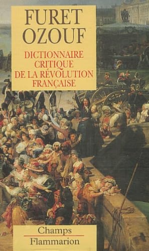 Dictionnaire critique de la Révolution française book