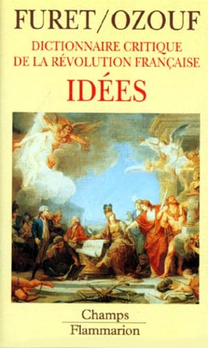 Dictionnaire critique de la Révolution française : idées book