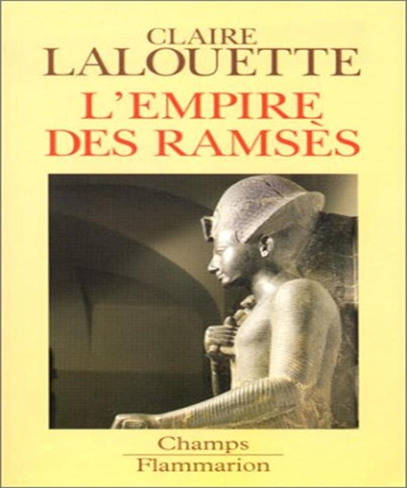 Histoire de la civilisation de l'egypte pharaonique - t3 des ramses Politics & History