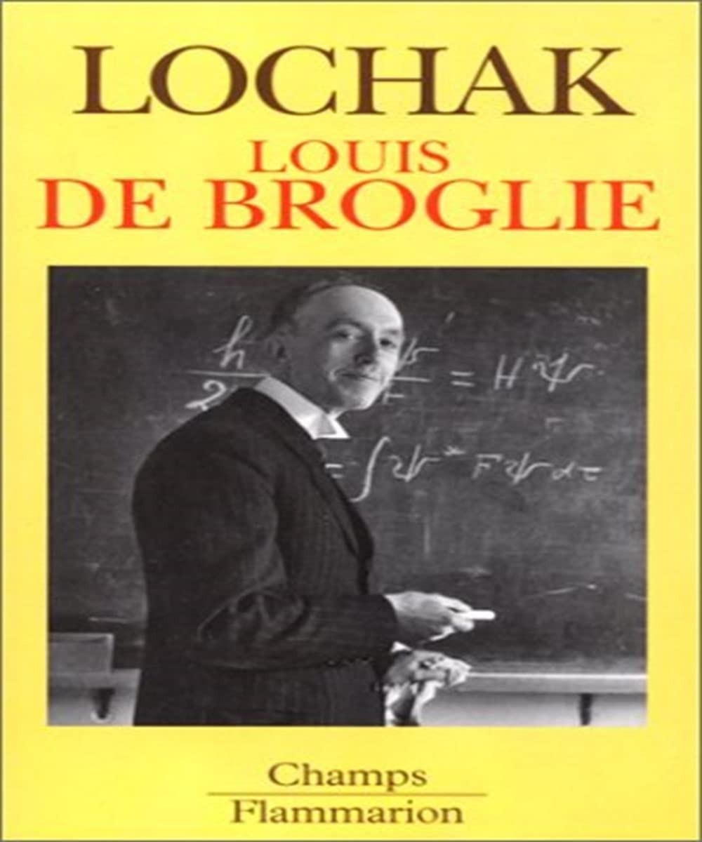 Louis de broglie - un prince de la science: UN PRINCE DE LA SCIENCE book