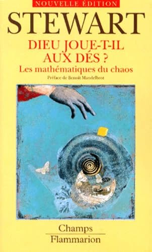 Dieu joue-t-il aux dés ? Les mathématiques du chaos Mathematics
