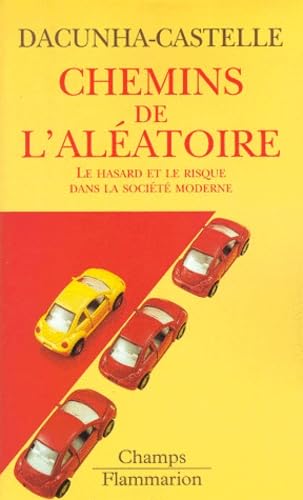 Chemins de l'aléatoire: le hasard et le risque dans la société moderne Mathematics