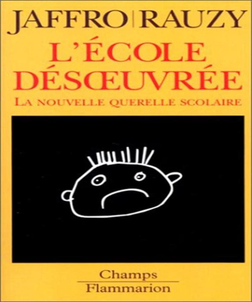 L'école désoeuvrée : la nouvelle querelle scolaire Books