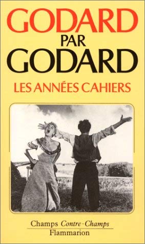 Godard par Godard: Les Années Cahiers 1950-1959 Film, Art & Culture