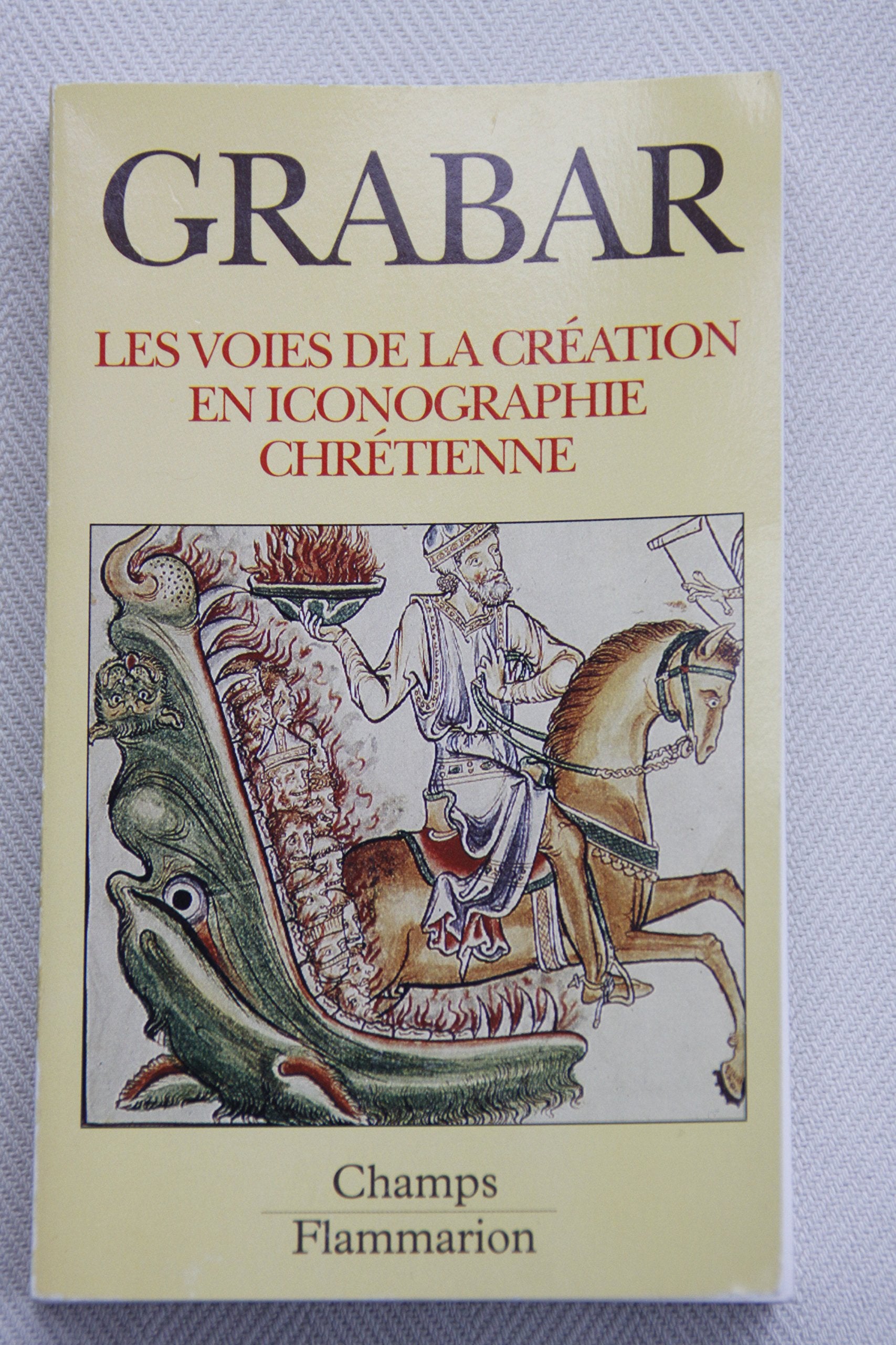 Les Voies de la création en iconographie chrétienne : Antiquité et Moyen Age book