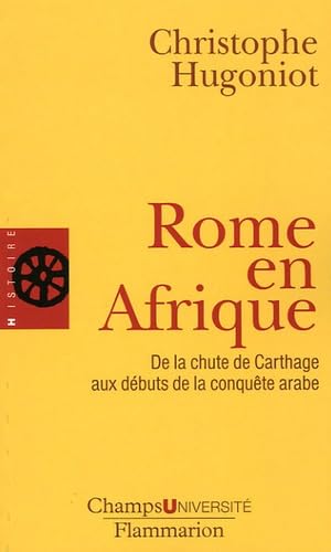 Rome en Afrique : de la chute de Carthage aux débuts de la conquête arabe Law