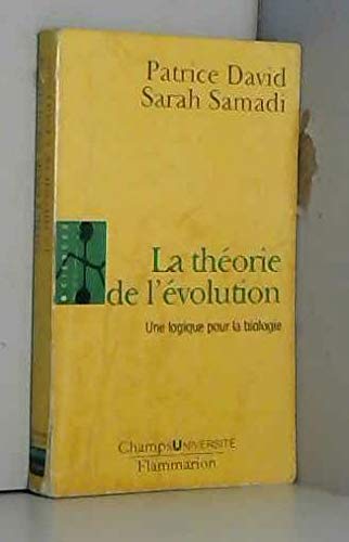 La théorie de l'évolution : Une logique pour la biologie Law