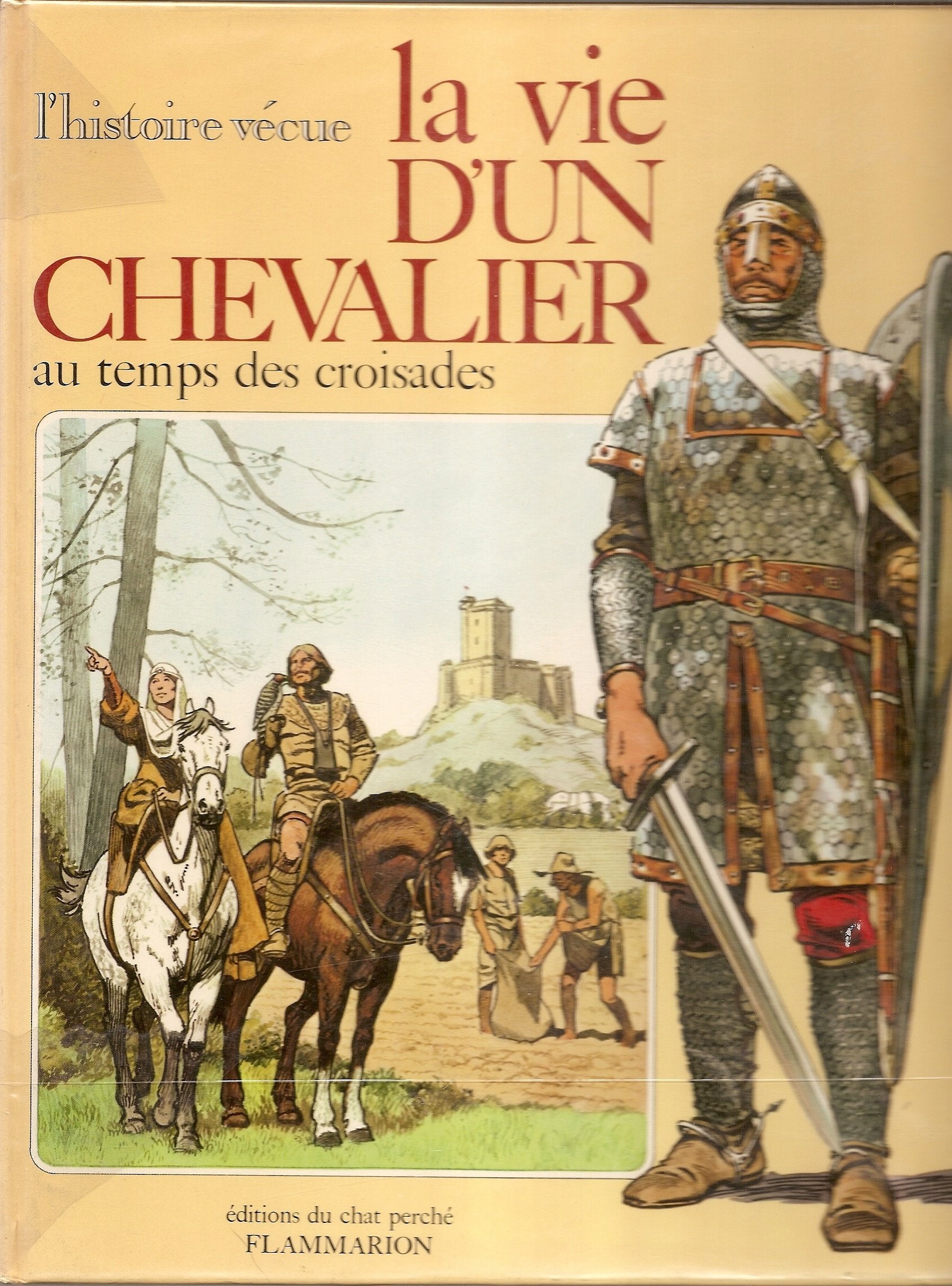 Vie d'un chevalier au temps des croisades (La) Children's books