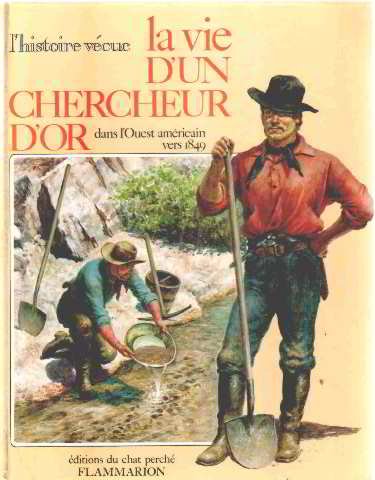 La Vie D'Un Chercheur D'Or Dans L'Ouest Americain book