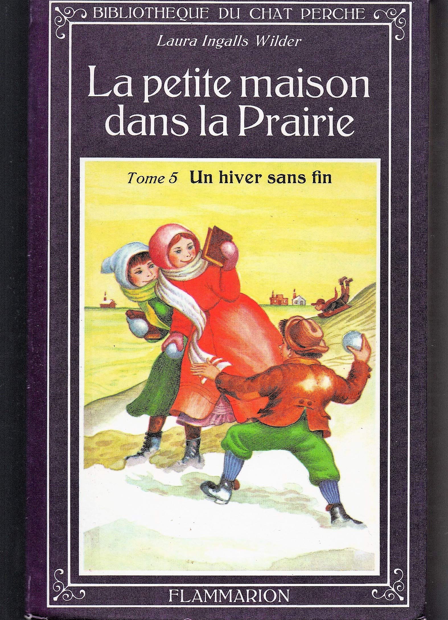 La Petite maison dans la prairie. Vol. 5. Un Hiver sans fin Children's books