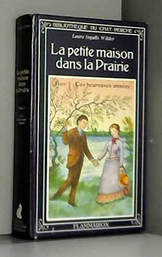 La petite maison dans la prairie. Vol. 7. Ces heureuses années Children's books