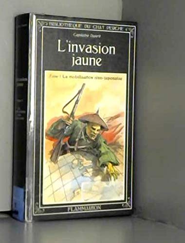 L'Invasion jaune : 01 : La mobilisation sino-japonaise Children's books