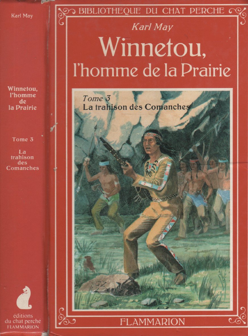 Winnetou, l'homme de la prairie. Vol. 3. La Trahison des Comanches book