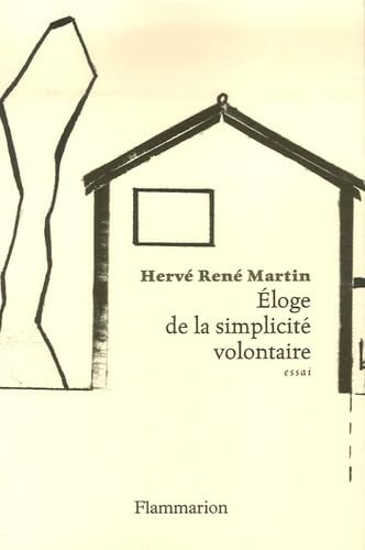 Éloge de la simplicité volontaire: ESSAI Essays & Short Stories