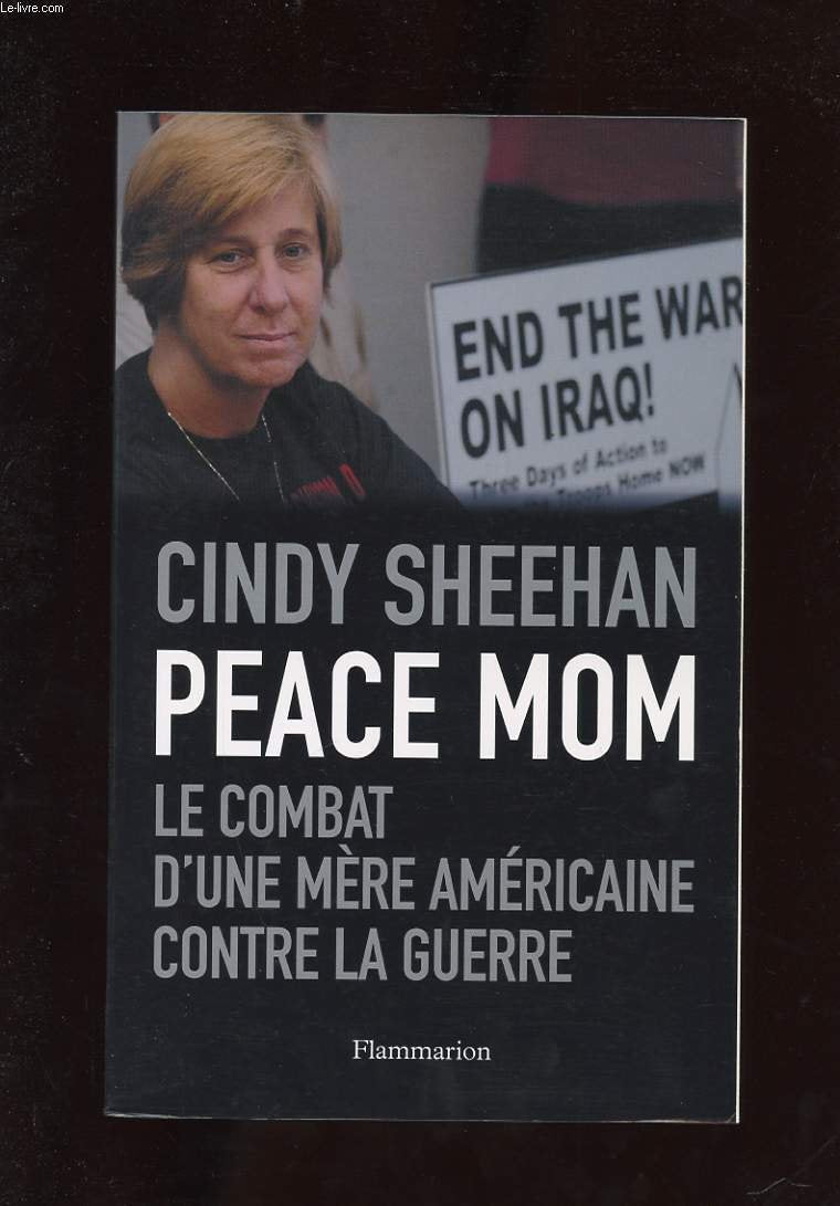 Peace Mom: LE COMBAT D'UNE MERE AMERICAINE CONTRE LA GUERRE book