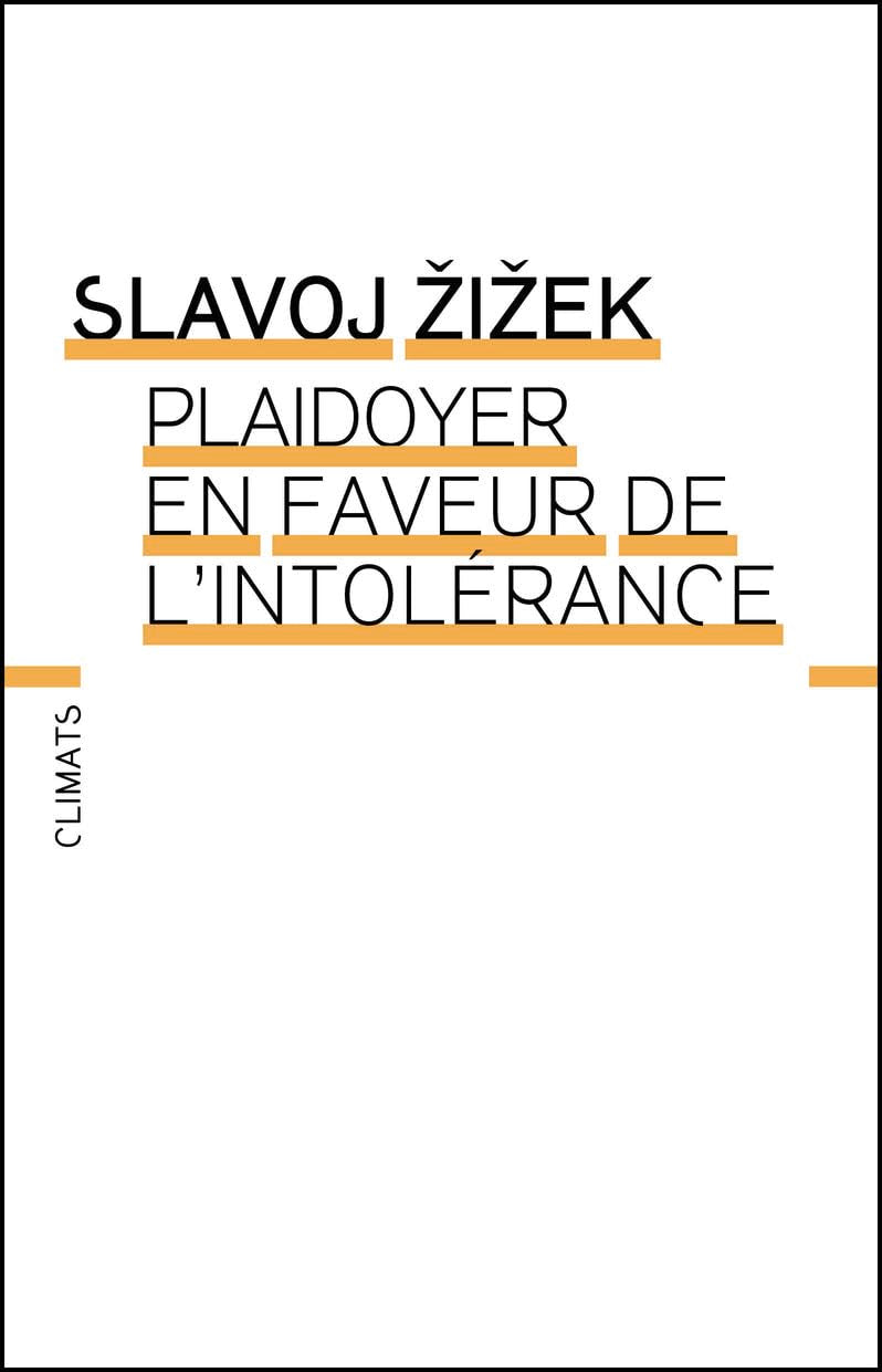 Plaidoyer en faveur de l'intolérance Essays & Short Stories