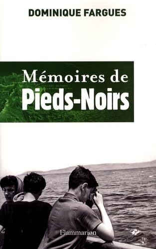 Mémoires de pieds-noirs Essays & Short Stories