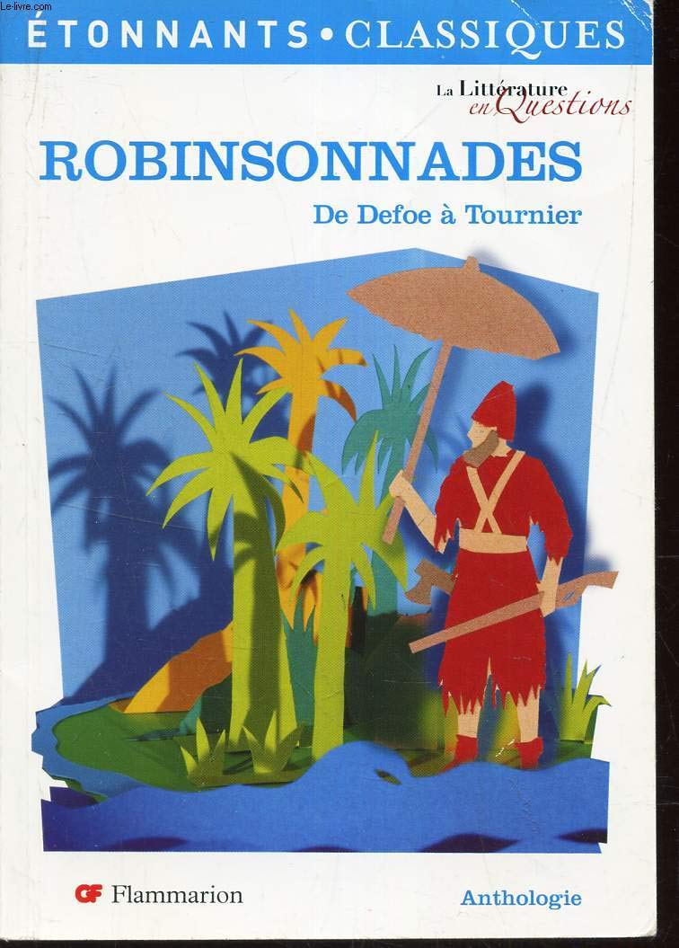 Robinsonnades: De Defoe a Tournier Classics
