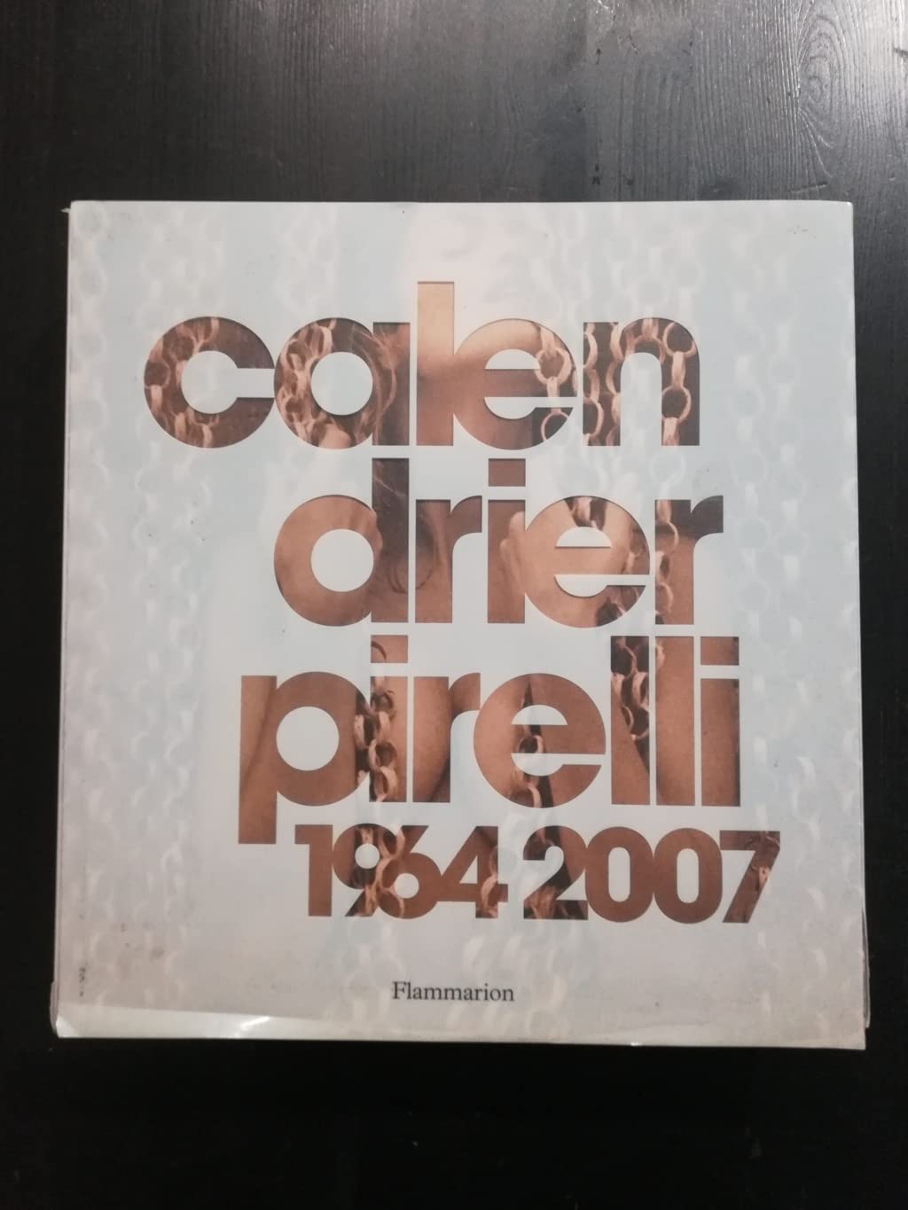 calendrier pirelli 1964-2007 (edition 2007) Film, Art & Culture