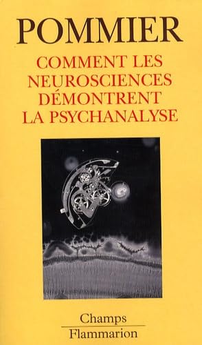 comment les neurosciences demontrent la psychanalyse book