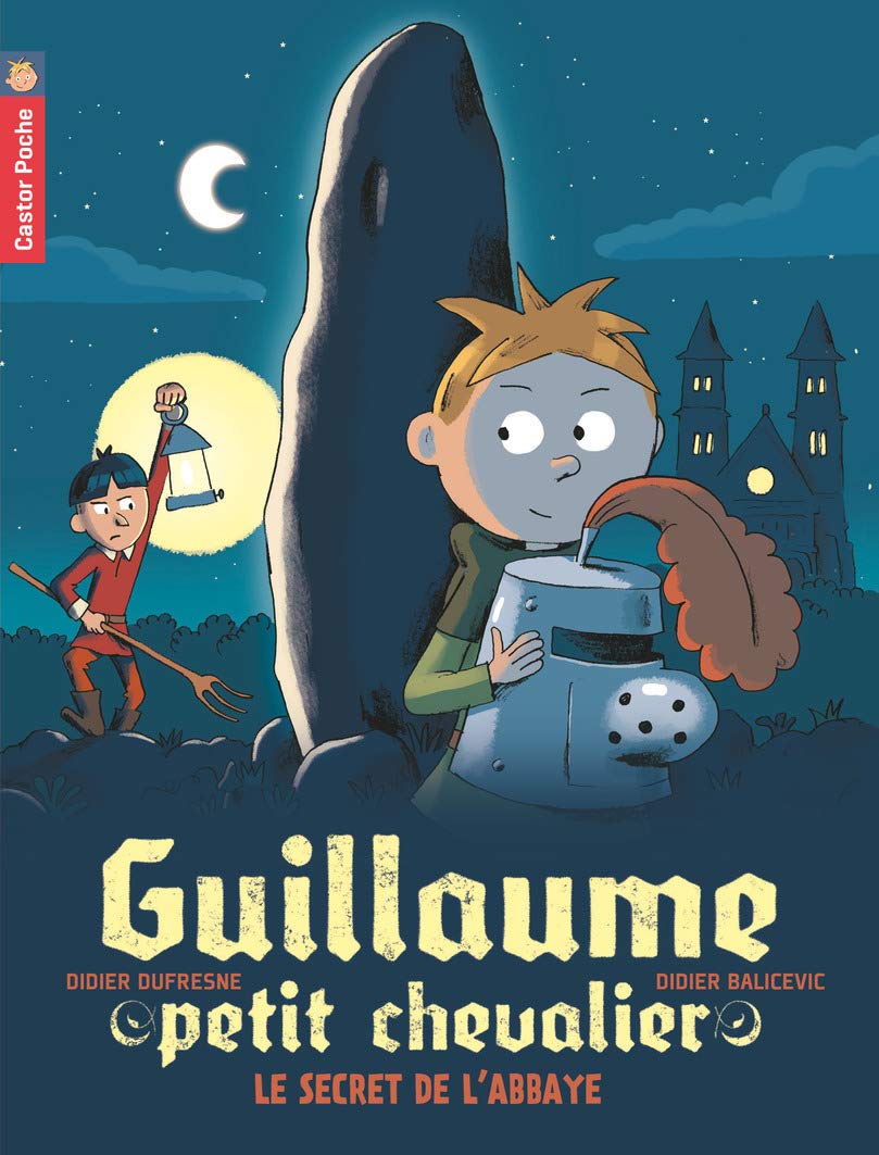 Guillaume petit chevalier 2 Le secret de l'abbaye Contemporary literature