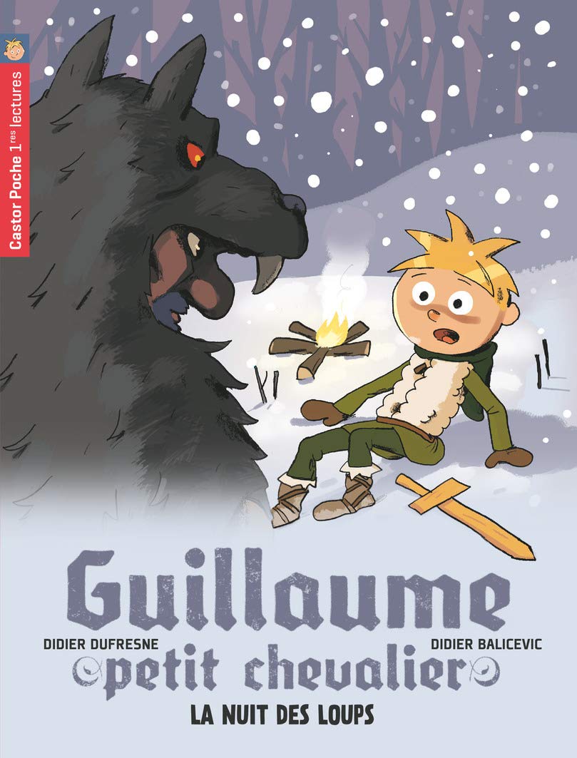 Guillaume petit chevalier 3 La nuit des loups Contemporary literature