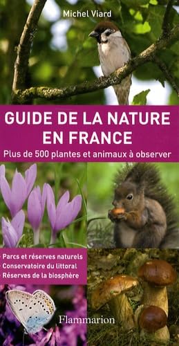 Guide de la nature en France: Plus de 500 plantes et animaux à observer Books